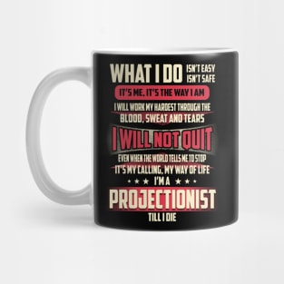 Projectionist What i Do Mug